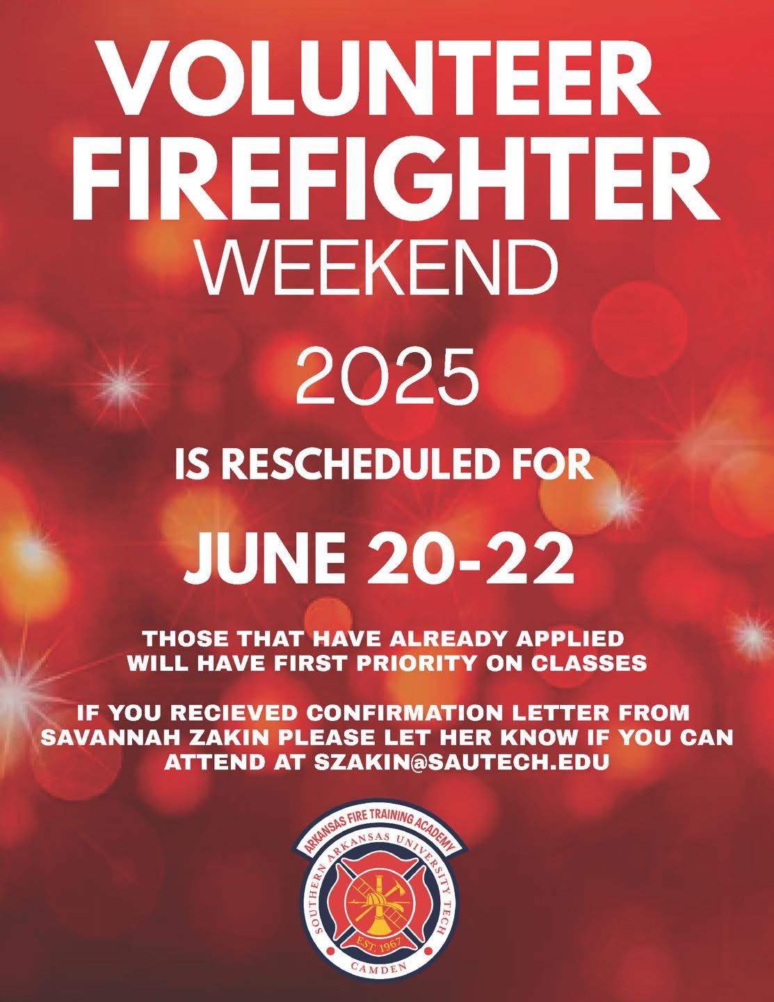 Red flyer with bold white text announcing the Volunteer Firefighter Weekend 2025 rescheduled for June 20–22. Includes priority info for applicants and a contact email, with a firefighter training academy logo at the bottom.