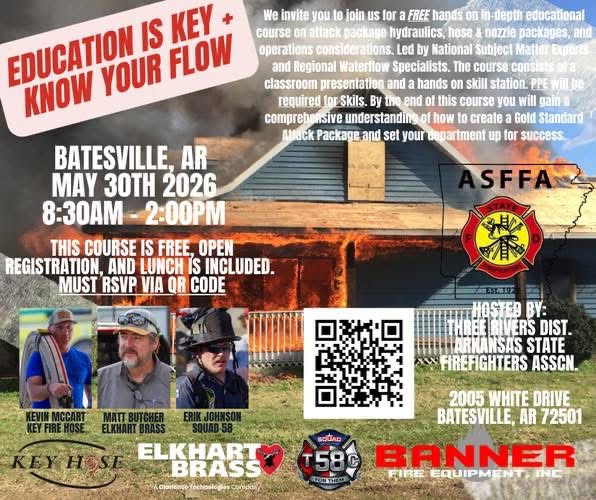 Flyer for a firefighter training event with bold red text Education is Key – Know Your Flow. Details date, time, location (Batesville, AR, May 30th, 2026, 8:30 AM–2 PM), RSVP info, sponsors, and instructor photos.